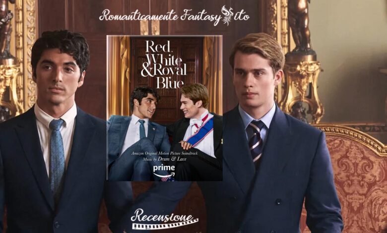 Recensione Film - Rosso Bianco e Sangue Blu - Romanticamente Fantasy Sito