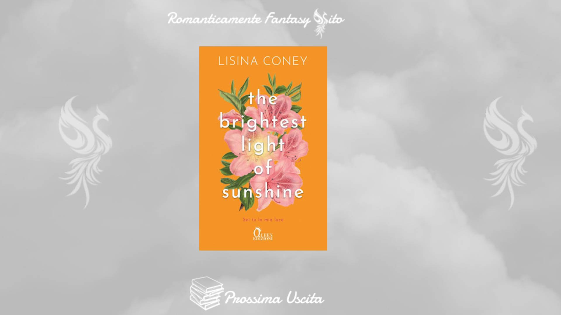 Prossima Uscita The Brightest Light of Sunshine Sei tu la mia luce di Lisina Coney